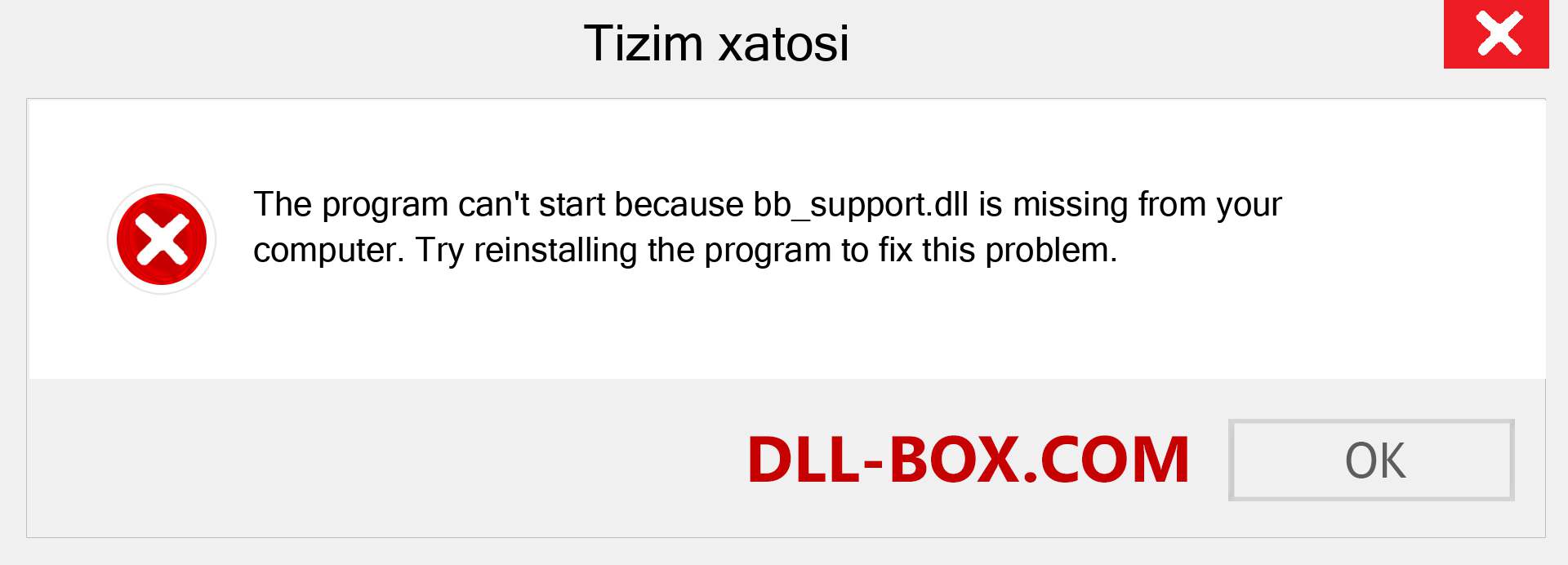 bb_support.dll fayli yo'qolganmi?. Windows 7, 8, 10 uchun yuklab olish - Windowsda bb_support dll etishmayotgan xatoni tuzating, rasmlar, rasmlar